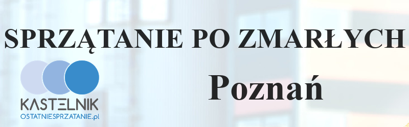Sprzątanie po zmarłych Poznań